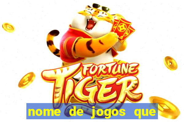 nome de jogos que ganha dinheiro de verdade